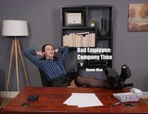 WillTileXXX/Bad Employee Company Time Raven Vice